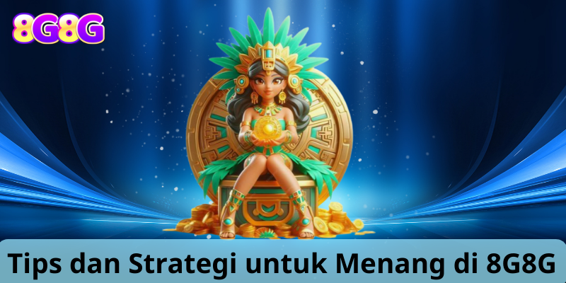 Mẹo và chiến lược để chiến thắng tại 8G8G